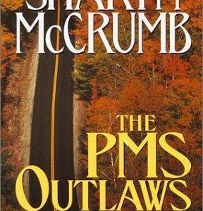 The PMS Outlaws