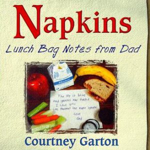 Napkins: lunch bag notes from dad