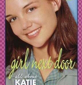 Girl Next door-all about Katie Holmes