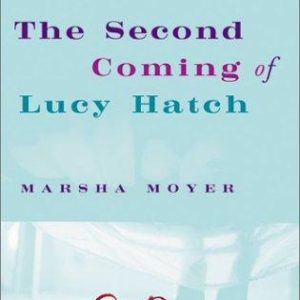 the second coming of lucy hatch