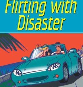 Flirting With Disaster