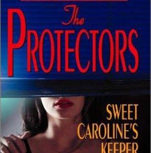 the protectors-sweet caroline's keeper