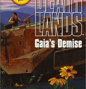DeathLands - Gaia's Demise