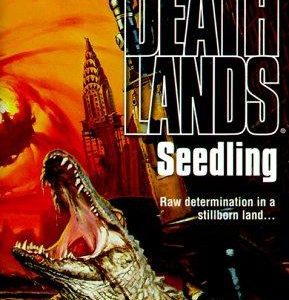 Deathlands - seedling