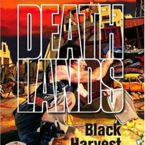 Deathlands - Black Harvest