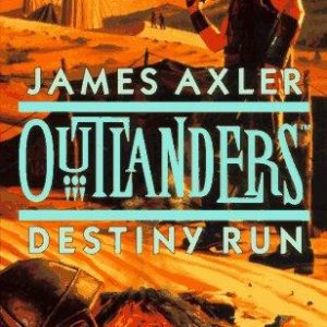 Outlander - Destiny Run