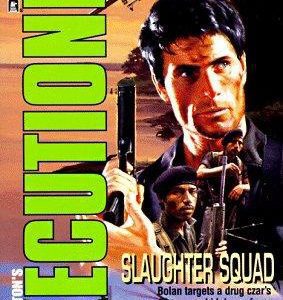 The Executioner - #231 - Slaughter Squad