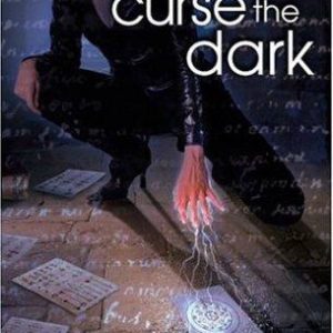curse the dark