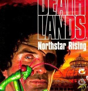 Deathlands -Northstar Rising