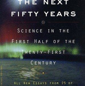 The Next Fifty Years