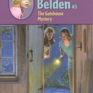 Trixie Beldon #3 The Gatehouse Mystery