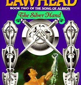 The Silver Hand -  Book 2 of the Song of Albion