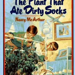The Plant That Ate Dirty Socks