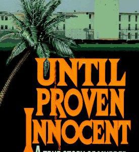 Until Proven Innocent