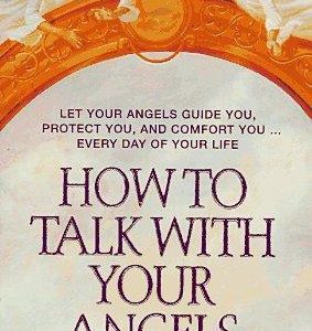 How to Talk With Your Angels