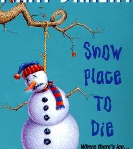 Snow Place To Die