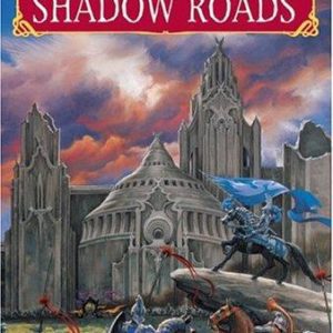 Book three of Swans' War: The Shadow Roads
