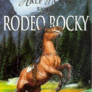 Half Moon Ranch - Rodeo Rocky