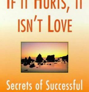 If It Hurts It isn't Love