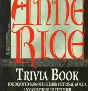the Anne Rice Trivia Book