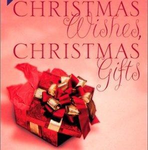 Christmas Wishes, Christmas Gifts
