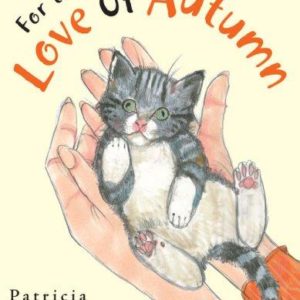for the love of autum