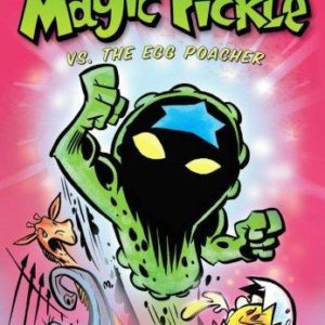 magic pickle vs. the egg poacher