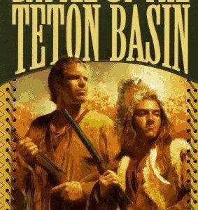 Battle Of The Teton Basin