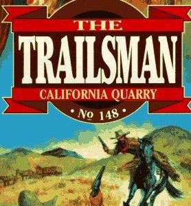 the trailsman # 148 - california quarry