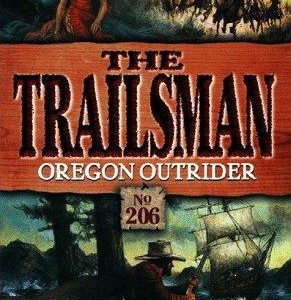 the Trailsman # 206- Oregon Outrider
