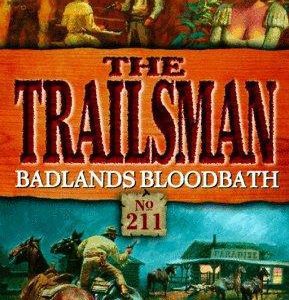 the Trailsman # 211-Badlands Bloodbath
