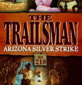 The Trailsman: # 219  Arizona silver Strike