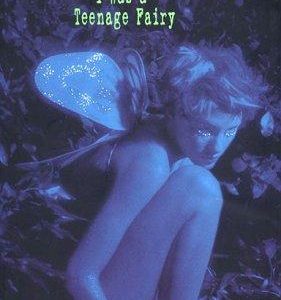 I was a teenage fairy