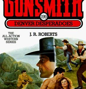 the gunsmith # 199 denver desperados