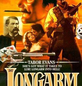 Longarm #247 and The Lady From Tombstone