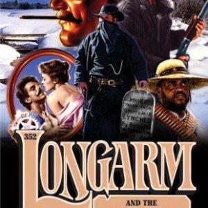 Longarm #352 - And The Pine Box Payoff