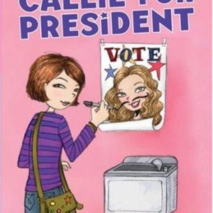 Candy Apple Book - Callie for President