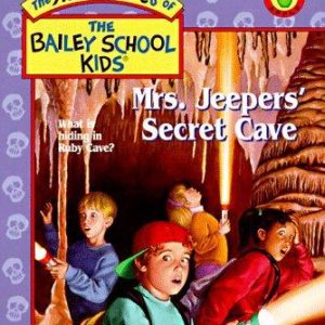 The Adventures of The Bailey School Kids: mrs. Jeepers' secret cave # 3 Spe