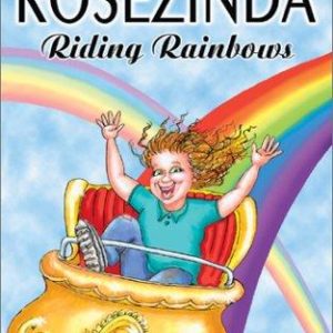 Rosezinda riding rainbows