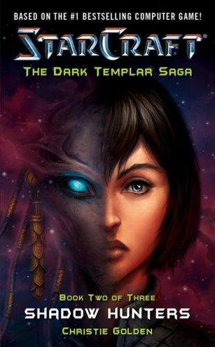starcraft the dark templar saga book two - shadow hunters
