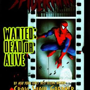 Spiderman Wanted Dead or Alive