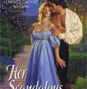 her scandalous intentions