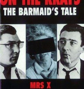 The Barmaid's Tale - Calling Time On the Krays