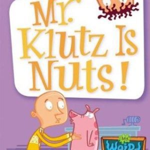 My Weird School #2 Mr. Klutz is Nuts!