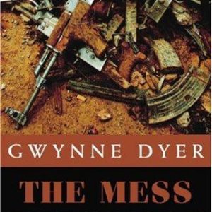 the mess they made: the middle east after Iraq