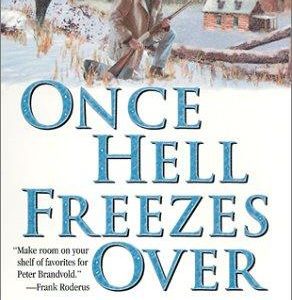 once hell freezes over