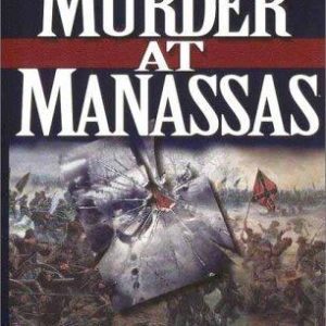 Murder At Manassas
