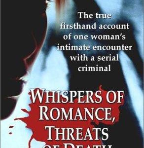 Whispers of Romance, Threats Of Death