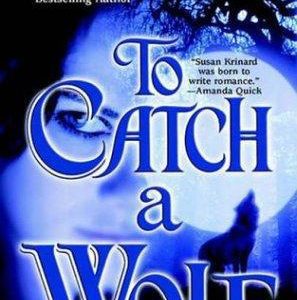 to catch a wolf