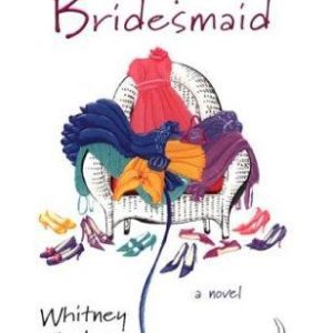 Always the Bridesmaid